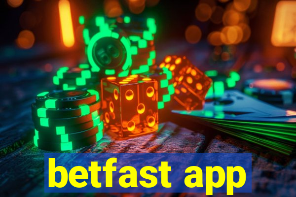 betfast app